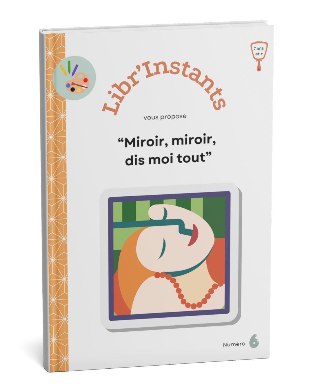 Atelier n°6 - Miroir, miroir, dis moi tout