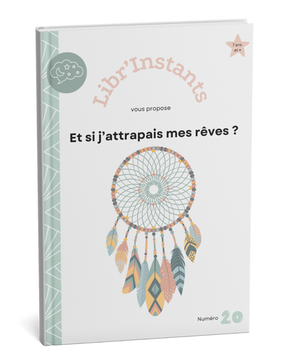 Atelier n°20 - Et si j’attrapais mes rêves ?