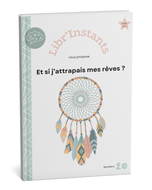 Atelier n°20 - Et si j’attrapais mes rêves ?