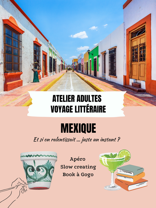 Atelier Adultes - voyage littéraire - Mexique